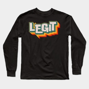 Legit Long Sleeve T-Shirt